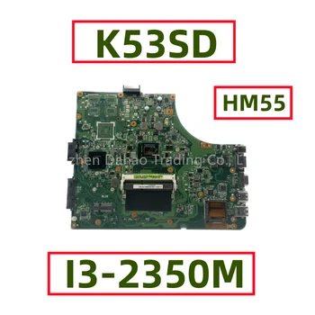 Asus A53S A53E K53E K53S K53SD Laptop Anakart SR0DQ I3-2350M CPU DDR3 HM65 Tamamen Test Edilmiş