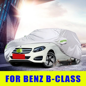Su geçirmez Tam Araba Kapakları Açık Güneşlik Toz Geçirmez Kar Mercedes Benz B sınıfı B180 B200 B260 W246 2012-2020 Aksesuarları